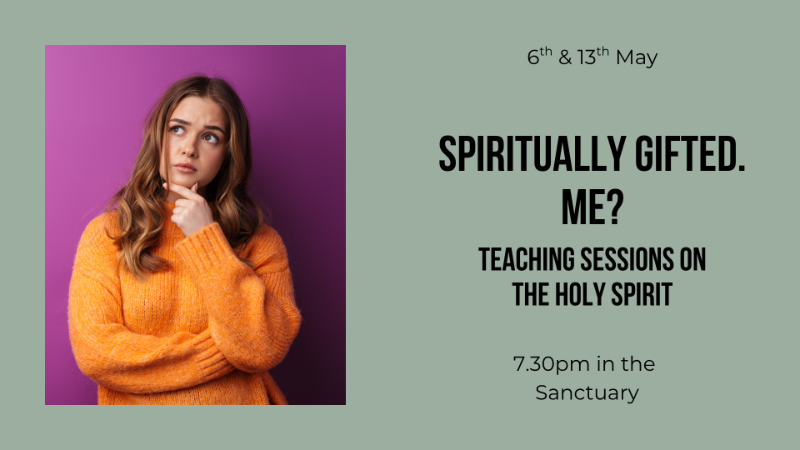 Spiritually Gifted. Me May 26