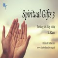 Spiritual Gifts 3