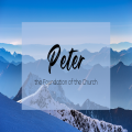 Peter-the foundation of the church