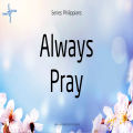 Always Pray
